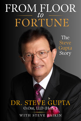 Cover Image for From Floor to Fortune: The Steve Gupta Story -- Steve Gupta, Hardcover