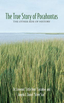 Cover Image for The True Story of Pocahontas: The Other Side of History -- Linwood Little Bear Custalow, Paperback