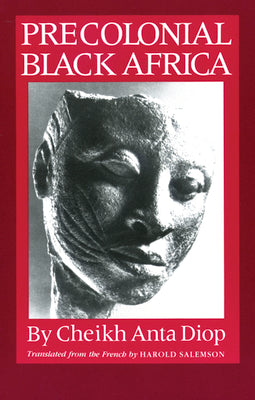 Cover Image for Precolonial Black Africa -- Cheikh Anta Diop, Paperback