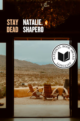 Cover Image for Stay Dead -- Natalie Shapero, Paperback
