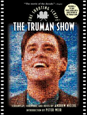 Cover Image for The Truman Show: The Shooting Script -- Andrew Niccol, Paperback