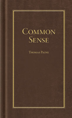 Cover Image for Common Sense -- Thomas Paine, Hardcover