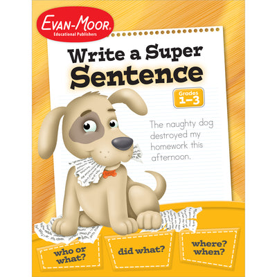 Cover Image for Write a Super Sentence -- Evan-Moor Educational Publishers, Paperback