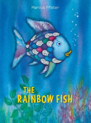 Cover Image for The Rainbow Fish -- Marcus Pfister, Hardcover