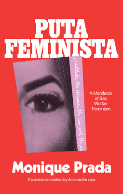 Cover Image for Putafeminista: A Manifesto -- Monique Prada, Paperback