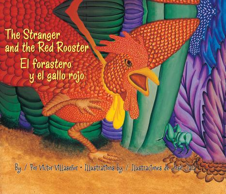 Cover Image for The Stranger and the Red Rooster/El Forastero Y El Gallo Rojo -- Victor Villasenor, Paperback