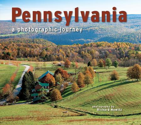 Cover Image for Pennsylvania: A Photographic Journey -- Richard Nowitz, Paperback