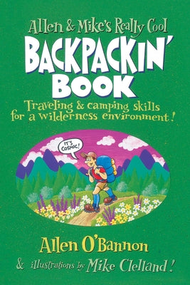 Cover Image for Allen & Mike's Really Cool Backpackin' Book -- Allen O'Bannon, Paperback