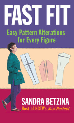 Cover Image for Fast Fit: Easy Pattern Alterations for Every Figure -- Sandra Betzina, Paperback