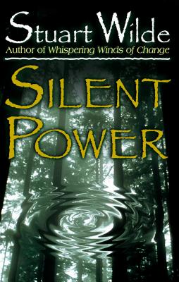 Cover Image for Silent Power -- Stuart Wilde, Paperback