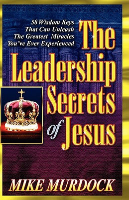 Cover Image for The Leadership Secrets of Jesus -- Mike Murdock, Paperback