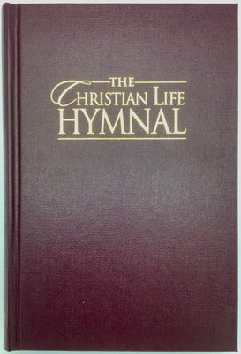 Cover Image for The Christian Life Hymnal, Burgundy -- Eric Wyse, Hardcover