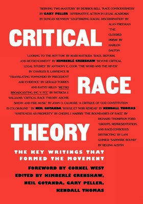 Cover Image for Critical Race Theory: The Key Writings That Formed the Movement -- Kimberle Crenshaw, Paperback