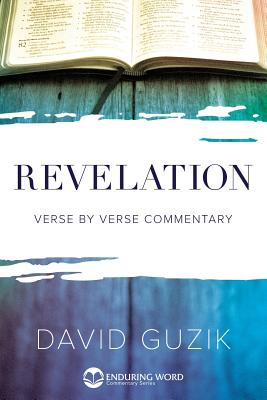 Cover Image for Revelation: Verse by Verse Commentary -- David Guzik, Paperback
