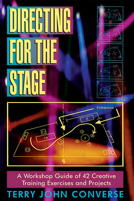 Cover Image for Directing for the Stage -- Terry John Converse, Paperback