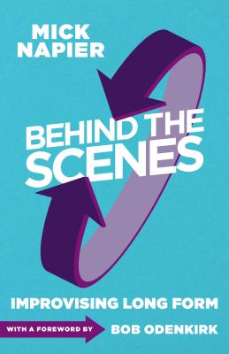 Cover Image for Behind the Scenes -- Mick Napier, Paperback