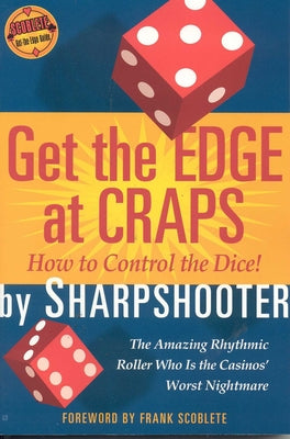 Cover Image for Get the Edge at Craps -- Sharpshooter, Paperback