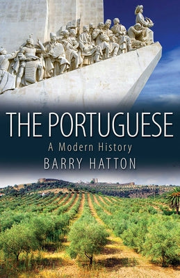 Cover Image for The Portuguese: A Modern History -- Barry Hatton, Paperback