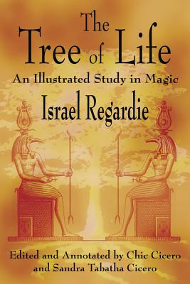 Cover Image for The Tree of Life: An Illustrated Study in Magic -- Israel Regardie, Paperback