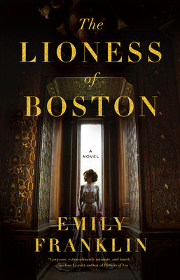 Cover Image for The Lioness of Boston -- Emily Franklin, Hardcover