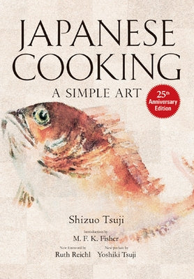 Cover Image for Japanese Cooking: A Simple Art -- Shizuo Tsuji, Hardcover