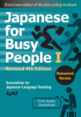 Cover Image for Japanese for Busy People Book 1: Romanized: Revised 4th Edition (Free Audio Download) -- Ajalt, Paperback