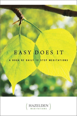 Cover Image for Easy Does It: A Book of Daily 12 Step Meditations -- Anonymous, Paperback