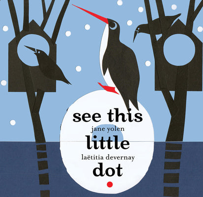 Cover Image for See This Little Dot -- Jane Yolen, Hardcover