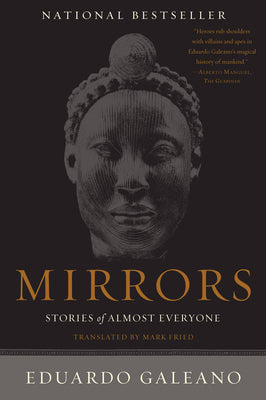 Cover Image for Mirrors: Stories of Almost Everyone -- Eduardo Galeano, Paperback