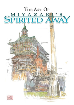Cover Image for The Art of Spirited Away -- Hayao Miyazaki, Hardcover