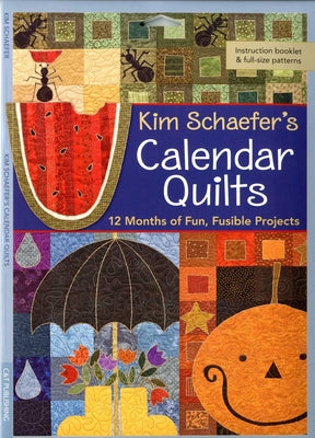 Cover Image for Kim Schaefer's Calendar Quilts - Print-On-Demand Edition -- Kim Schaefer, Paperback