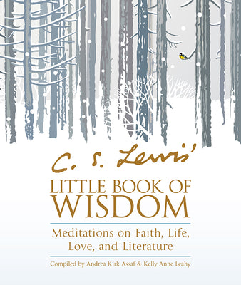 Cover Image for C. S. Lewis' Little Book of Wisdom: Meditations on Faith, Life, Love, and Literature -- C. S. Lewis, Paperback