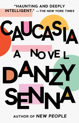 Cover Image for Caucasia -- Danzy Senna, Paperback