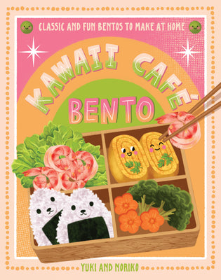 Cover Image for Kawaii Café Bento: Classic and Fun Bentos to Make at Home -- Yuko, Hardcover