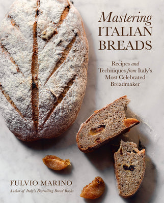 Cover Image for Mastering Italian Breads: Recipes and Techniques from Italy's Most Celebrated Breadmaker -- Fulvio Marino, Hardcover