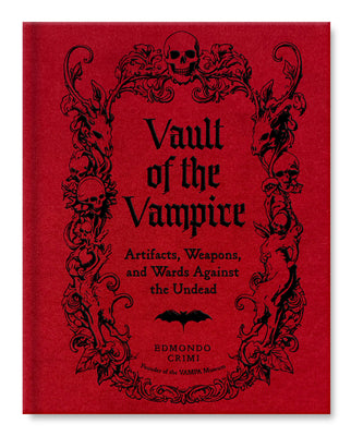 Cover Image for Vault of the Vampire: Artifacts, Weapons, and Wards Against the Undead -- Edmondo Crimi, Hardcover