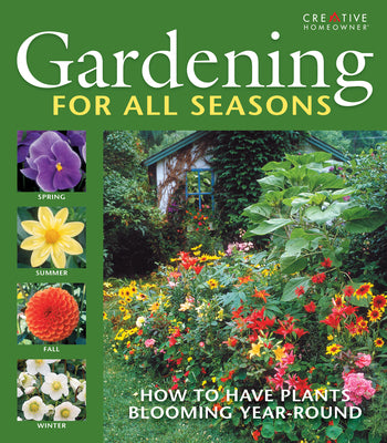 Cover Image for Gardening for All Seasons: Your How-To Guide to a Thriving & Blooming Garden Year-Round -- John D. Wagner, Hardcover