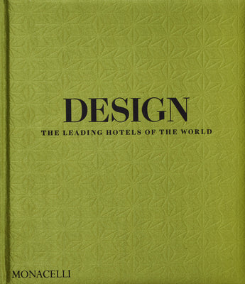 Cover Image for Design: The Leading Hotels of the World -- Spencer Bailey, Hardcover