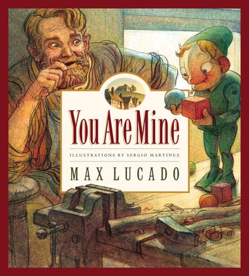 Cover Image for You Are Mine: Volume 2 -- Max Lucado, Hardcover