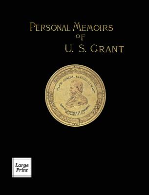 Cover Image for Personal Memoirs of U.S. Grant Volume 2/2: Large Print Edition -- Ulysses S. Grant, Hardcover