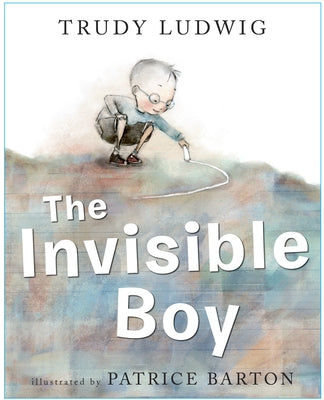 Cover Image for The Invisible Boy -- Trudy Ludwig, Hardcover