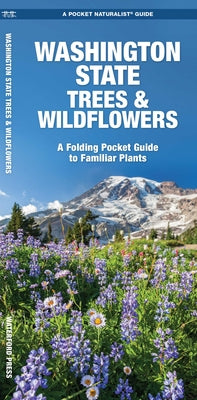 Cover Image for Washington State Trees & Wildflowers -- James Kavanagh, Other