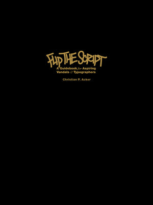 Cover Image for Flip the Script -- Christian P. Acker, Hardcover