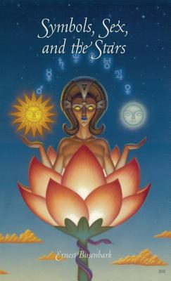 Cover Image for Symbols, Sex and the Stars -- Ernest Busenbark, Hardcover