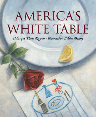 Cover Image for America's White Table -- Margot Theis Raven, Hardcover