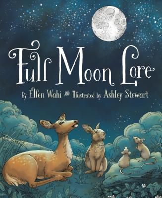 Cover Image for Full Moon Lore -- Ellen Wahi, Hardcover