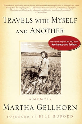 Cover Image for Travels with Myself and Another -- Martha Gellhorn, Paperback