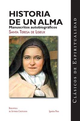 Cover Image for Historia de Un Alma: Manuscritos Autobiograficos -- Therese De Lisieux, Paperback