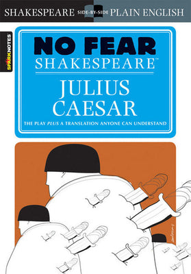 Cover Image for Julius Caesar: No Fear Shakespeare Side-By-Side Plain English -- William Shakespeare, Paperback