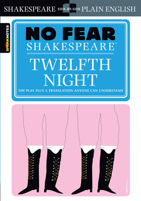Cover Image for Twelfth Night: No Fear Shakespeare Side-By-Side Plain English -- William Shakespeare, Paperback